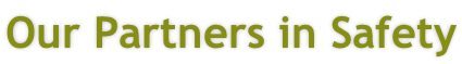 Our Partners in Safety